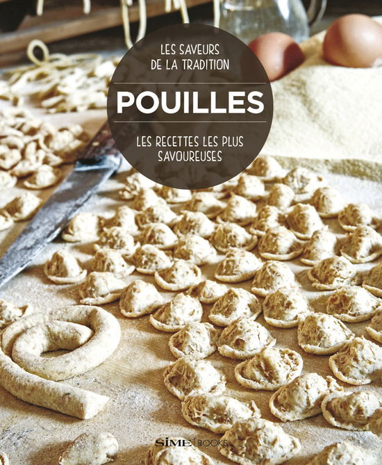 Pouilles. Les Recettes Les Plus Savoureuses. Les Saveurs De La Tradition - Dello Russo William - Books -  - 9788831403283 - 