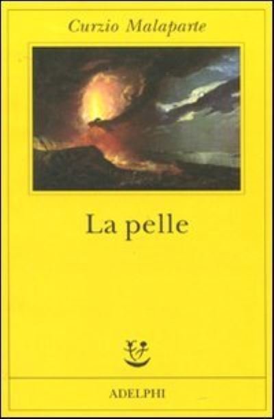 Cover for Curzio Malaparte · La pelle (Hardcover Book) (2010)