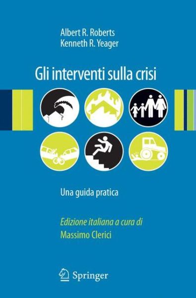 Roberts, Albert (Rutgers University) · Gli Interventi Sulla Crisi: Una Guida Pratica (Paperback Book) [2012 edition] (2011)