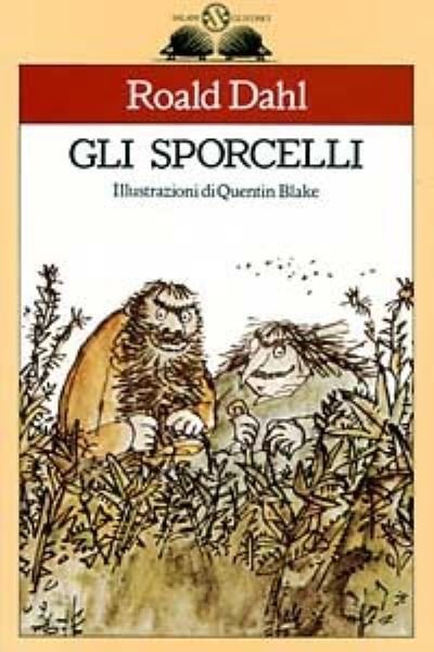 Cover for Roald Dahl · Gli Sporcelli (Bog)