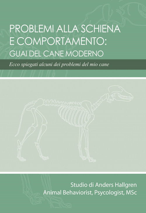 Problemi Alla Schiena E Comportamento: Guai Del Cane Moderno - Anders Hallgren - Kirjat -  - 9788889006283 - 