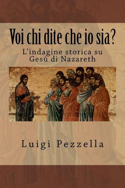 Cover for Luigi Pezzella · Voi Chi Dite Che IO Sia? (Paperback Book) (2015)