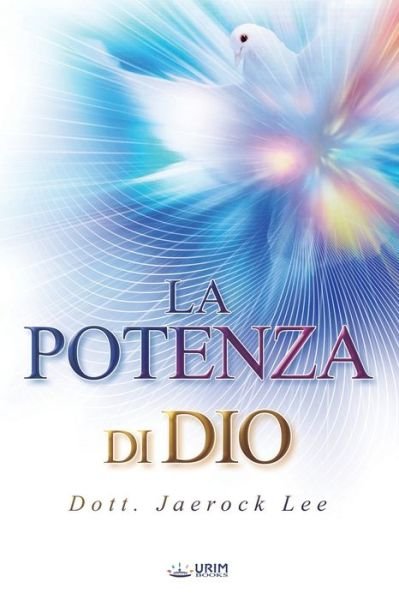 Cover for Lee Jaerock · La Potenza di Dio: The Power of God (Taschenbuch) [Italian edition] (2019)