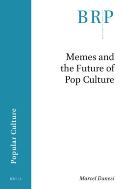 Cover for Marcel Danesi · Memes and the Future of Pop Culture (Paperback Bog) (2019)