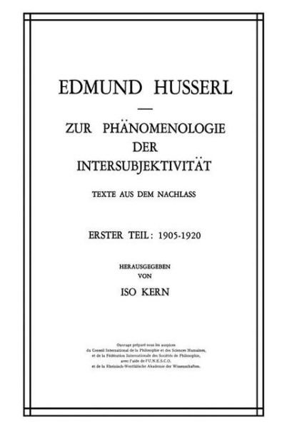 Cover for Edmund Husserl · Temporary Title 19991103: Texte Aus Dem Nachla&amp;Szlig; . Erster Teil. 1905&amp;Ndash; 1920 - Husserliana: Edmund Husserl - Gesammelte Werke (Gebundenes Buch) [1973 edition] (1973)