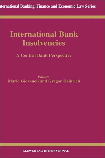 Cover for Mario Giovanoli · International Bank Insolvencies: A Central Bank Perspective - International Banking, Finance and Economic Law Series Set (Hardcover Book) (1999)