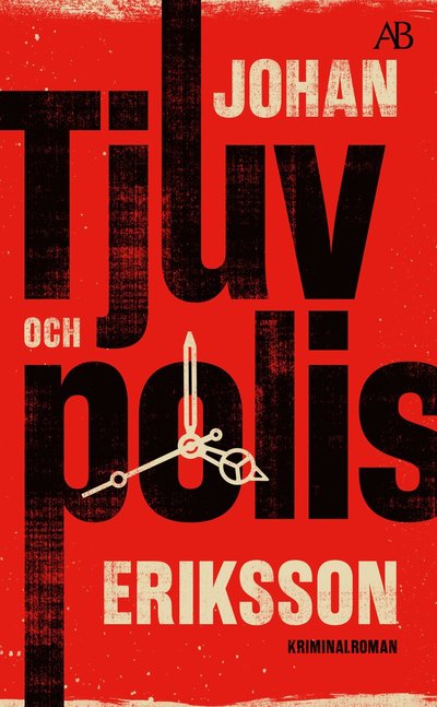 Cover for Johan Eriksson · Tjuv och polis (Paperback Book) (2024)