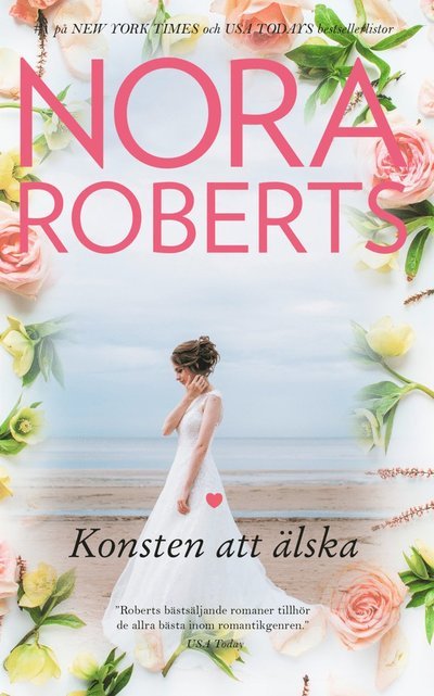 Cover for Nora Roberts · Konsten att älska (Bok) (2018)