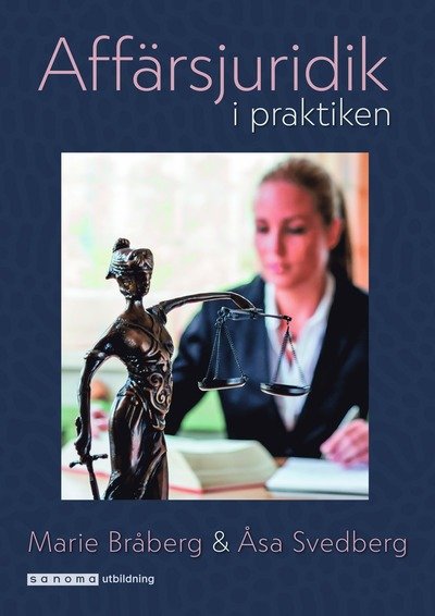 Cover for Åsa Svedberg · Affärsjuridik i praktiken (Book) (2017)