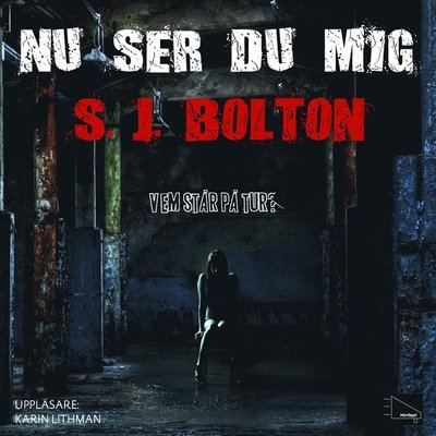 Cover for Sharon Bolton · Lacey Flint: Nu ser du mig (MP3-CD) (2012)