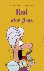 Cover for Charlotte Fleischer · Böckerna om Rut: Rut äter glass (Indbundet Bog) (2017)