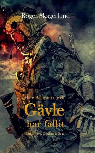 Cover for Skagerlund · Gävle har fallit (Bog) (2019)