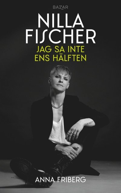 Cover for Nilla Fischer · Jag sa inte ens hälften (Kort) (2023)