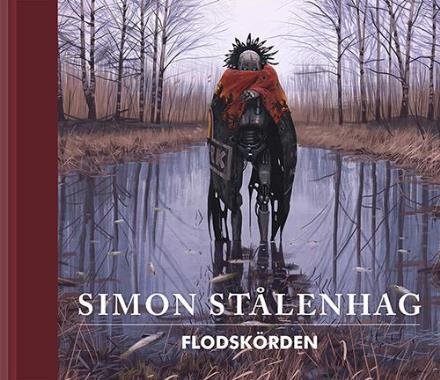 Cover for Stålenhag Simon · Flodskörden : illustrerade sägner ur Slingans landskap 1995-1999 (Bound Book) (2016)