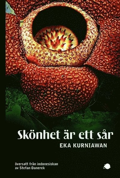 Cover for Eka Kurniawan · Skönhet är ett sår (Bog) (2017)