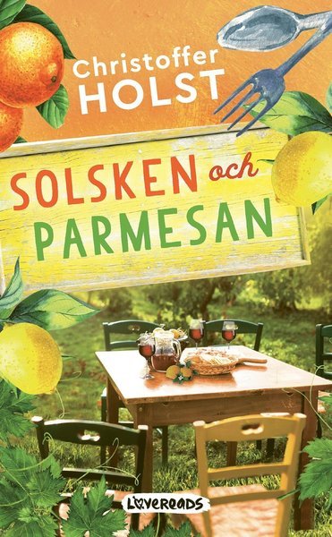 Cover for Christoffer Holst · Lovereads: Solsken och parmesan (Paperback Book) (2021)