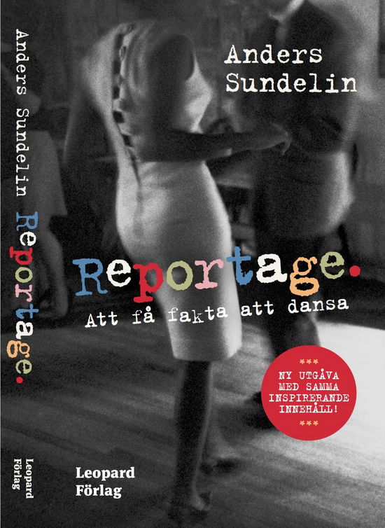 Cover for Anders Sundelin · Reportage : att få fakta att dansa (Gebundenes Buch) (2023)