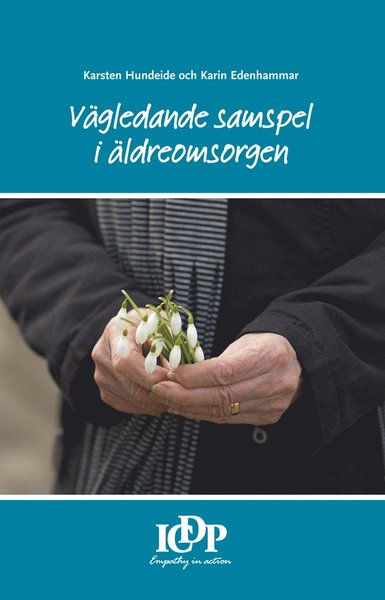 Cover for Karin Edenhammar · Vägledande samspel i äldreomsorgen (Gebundesens Buch) (2011)