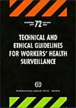Cover for Ilo · Technical and Ethical Guidelines for Workers' Health and Surveillance (Taschenbuch) (1999)