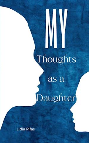 Cover for Lidia Pifas · My Thoughts as a Daughter (Book) (2023)