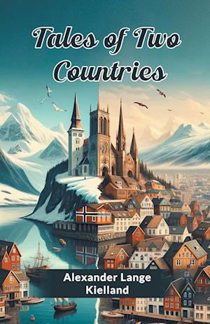 Cover for Alexander Lange Kielland · Tales of Two Countries (Edition2024) (Paperback Book) (2024)