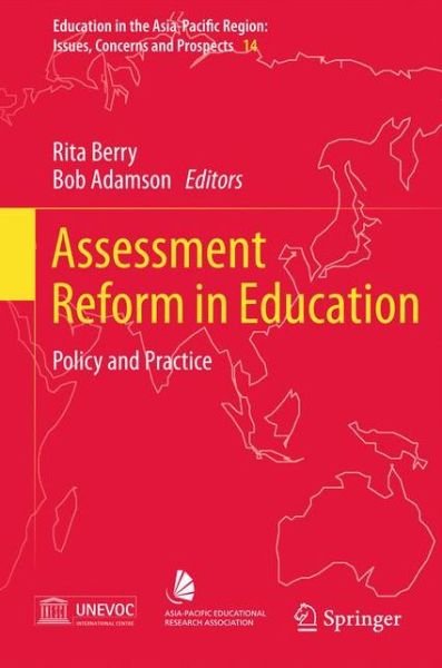 Cover for Rita Berry · Assessment Reform in Education: Policy and Practice - Education in the Asia-Pacific Region: Issues, Concerns and Prospects (Innbunden bok) [2011 edition] (2011)