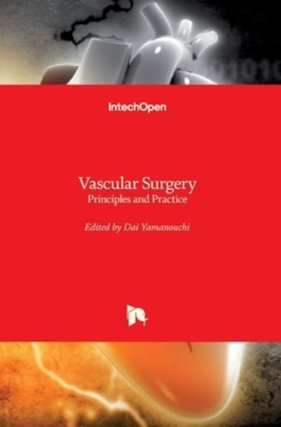 Cover for Dai Yamanouchi · Vascular Surgery: Principles and Practice (Hardcover bog) (2012)