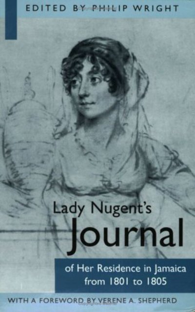 Cover for Philip Wright · Lady Nugent's Journal of Her Residence in Jamaica from 1801 to 1805 (Taschenbuch) (2003)