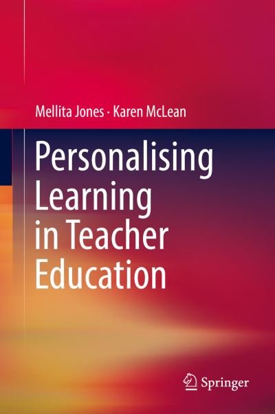 Cover for Jones · Personalising Learning in Teacher Education (Buch) [1st ed. 2018 edition] (2018)