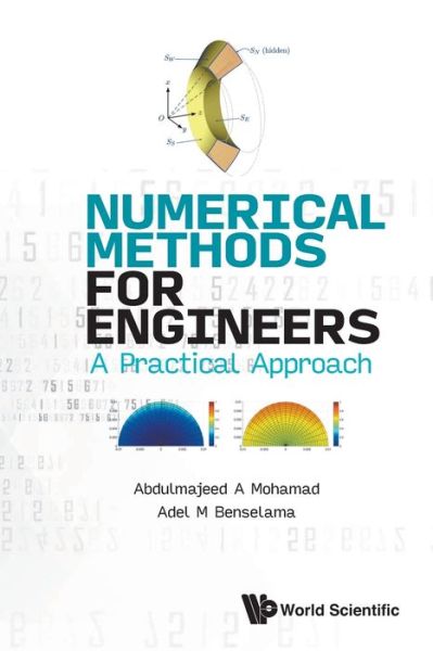 Cover for Mohamad, Abdulmajeed A (University Of Calgary, Canada) · Numerical Methods For Engineers: A Practical Approach (Paperback Book) (2022)