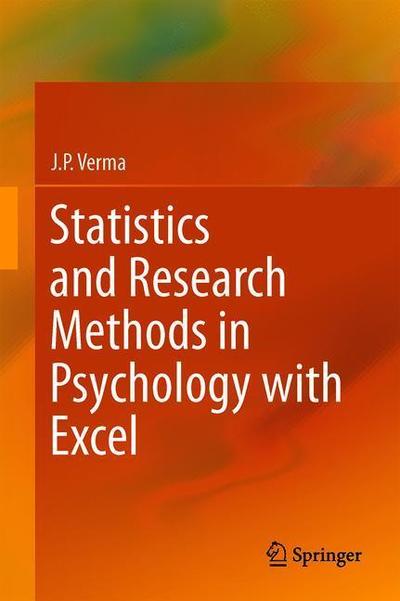 Cover for J.P. Verma · Statistics and Research Methods in Psychology with Excel (Hardcover Book) [1st ed. 2019 edition] (2019)