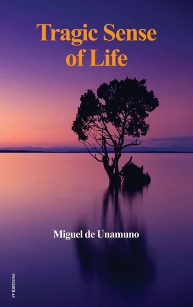 Cover for Miguel De Unamuno · Tragic Sense of Life (Hardcover Book) (2020)