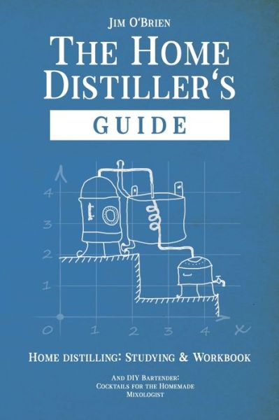 Cover for Jim O'Brien · The Home Distillers' Guide (Paperback Book) (2021)