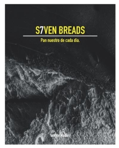 Cover for Lain De Macias · S7ven Breads (Paperback Book) (2020)