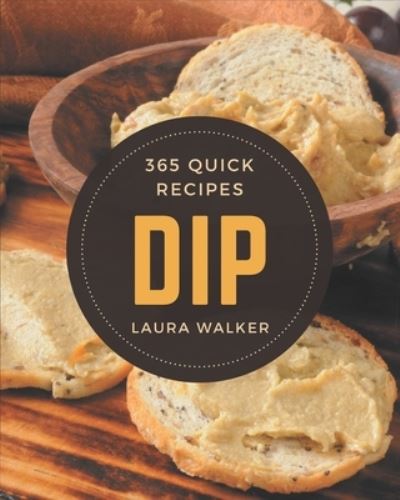 Cover for Laura Walker · 365 Quick Dip Recipes (Paperback Book) (2020)