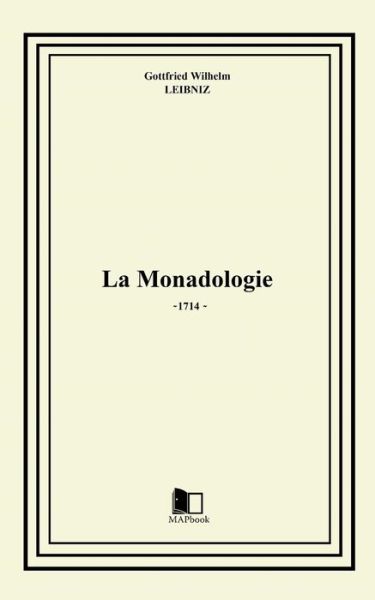 Cover for Gottfried Wilhelm Leibniz · La Monadologie (Paperback Book) (2020)