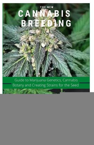 Cover for Dr Elizabeth David · The New Cannabis Breeding (Paperback Book) (2020)