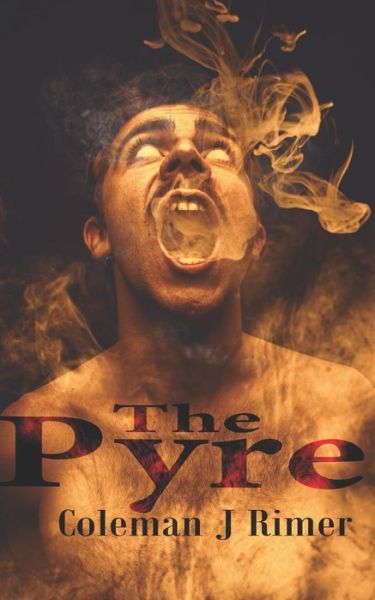 Cover for Coleman J Rimer · The Pyre (Paperback Book) (2020)