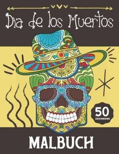 Cover for Bee Art Press · Malbuch Dia de Los Muertos (Pocketbok) (2020)