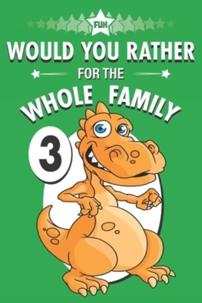 Cover for Suzie Q Smiles · Fun Would You Rather for the Whole Family (Paperback Book) (2021)