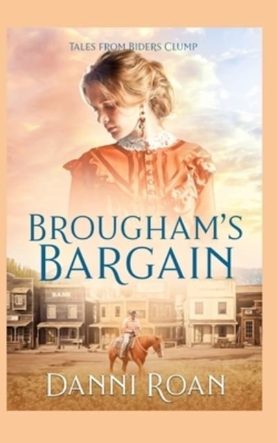 Cover for Danni Roan · Brougham's Bargain (Paperback Book) (2021)