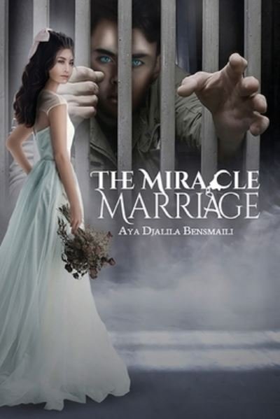 Cover for Aya Djalila Bensmaili · The Miracle Marriage: The Worst Sin I Have Ever Done (Paperback Book) (2022)