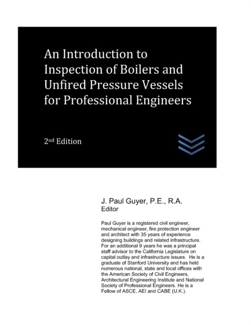 Cover for J Paul Guyer · An Introduction to Inspection of Boilers and Unfired Pressure Vessels for Professional Engineers (Paperback Book) (2022)