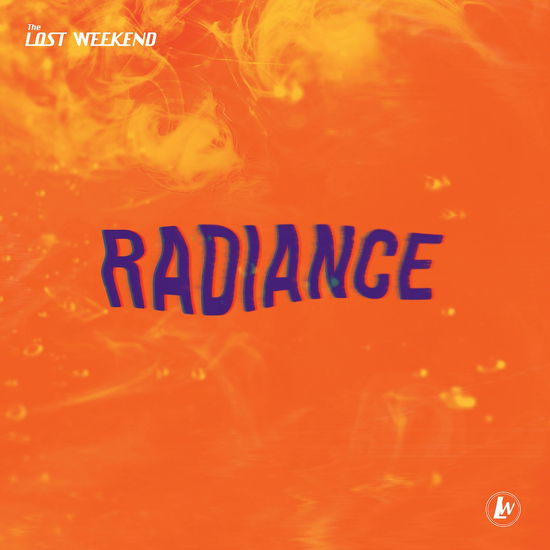 Cover for THE LOST WEEKEND · Radiance (LP) (2023)