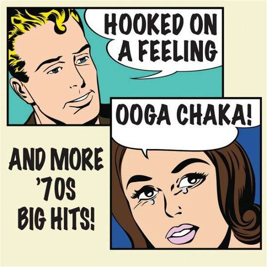 Ooga Chaka! - Hooked On A Feeling And More '70s Hits - V/A - Música - FUEL 2000 - 0030206201284 - 10 de fevereiro de 2023