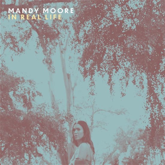 Cover for Mandy Moore · In Real Life (CD) (2022)