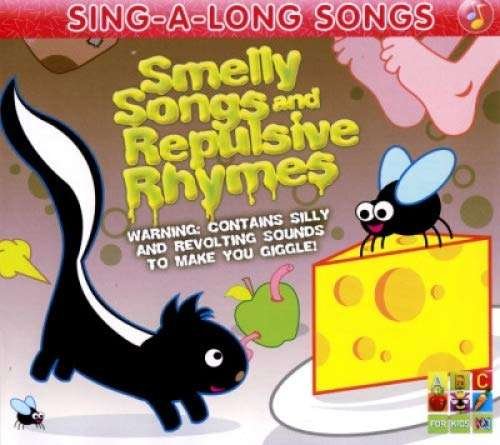 Cover for Juice Music · Sing: Smelly Songs &amp; Repulsive Rhymes (CD) (2012)