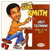 Just Clowninmore Of The Best - Huey Piano Smith - Música - RED EYE MUSIC DIST. - 0708535172284 - 1 de outubro de 2013