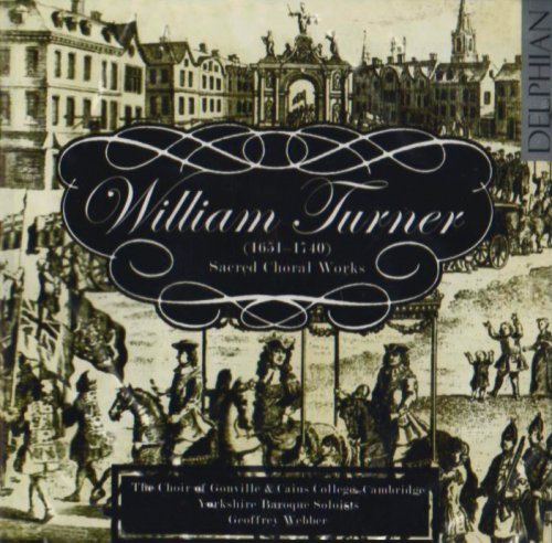 William Turner (1651-1740) Sa - Choir of Gonville & Caius Co - Musiikki - DELPHIAN RECORDS - 0801918340284 - maanantai 18. kesäkuuta 2007