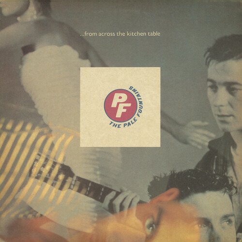 Cover for Pale Fountains · From Across The Kitchen Table (LP) (2023)